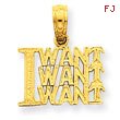 14K Gold I Want, Want, Want Pendant