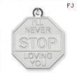 Sterling Silver I'll Never stop loving you Charm